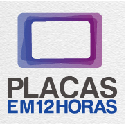 PLACAS EM 12 HORAS