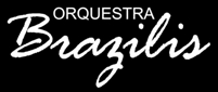 ORQUESTRA BRAZILIS
